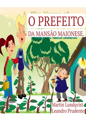 cover image of O Prefeito da Mansão Maionese.